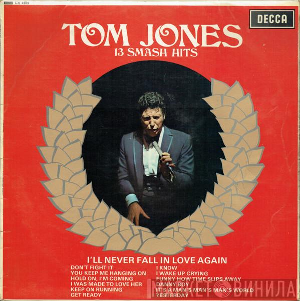 Tom Jones - 13 Smash Hits