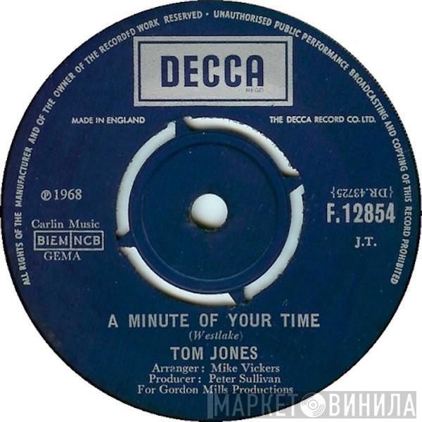 Tom Jones - A Minute Of Your Time / Looking Out My Window