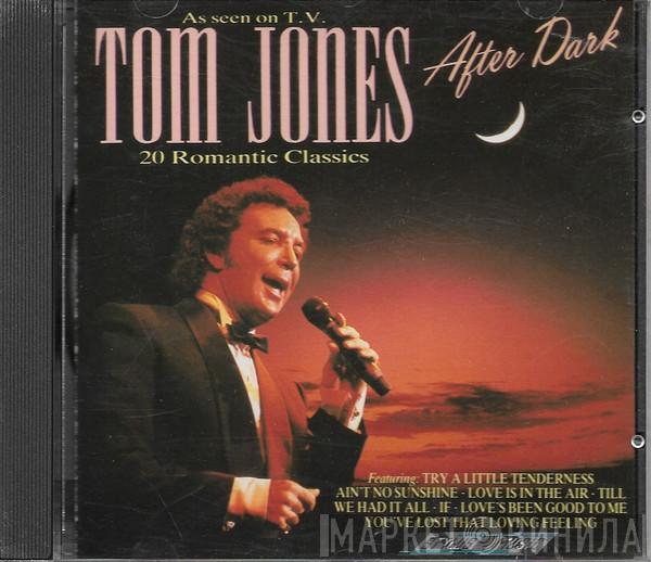 Tom Jones - After Dark