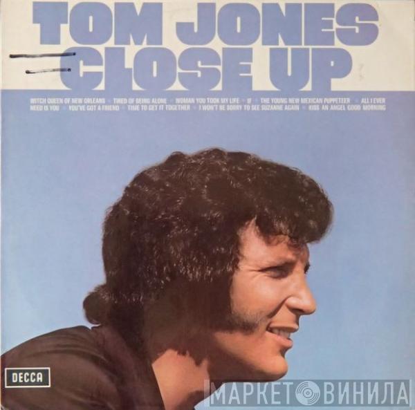 Tom Jones - Close Up