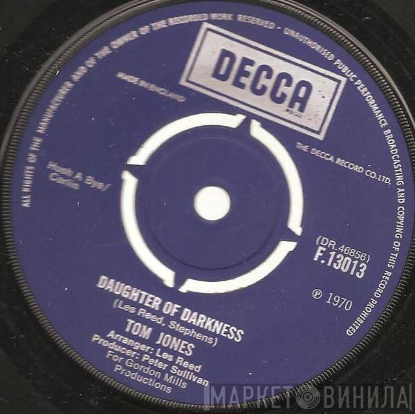  Tom Jones  - Daughter Of Darkness