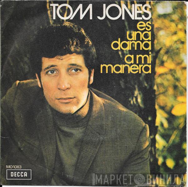 Tom Jones - Es Una Dama / A Mi Manera