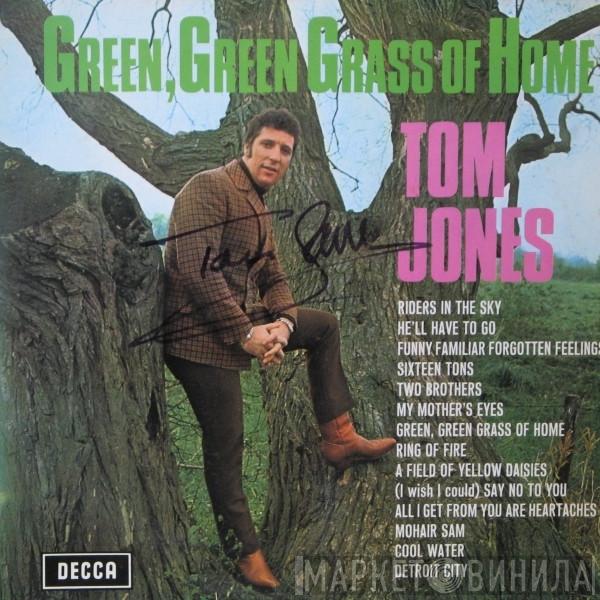 Tom Jones - Green, Green Grass Of Home