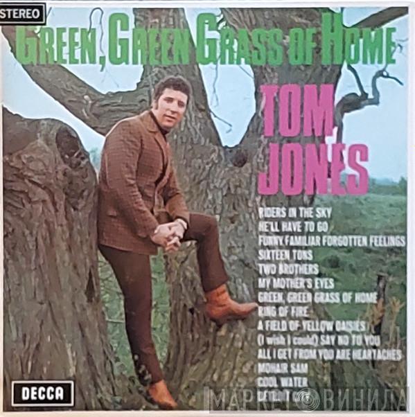  Tom Jones  - Green, Green Grass Of Home