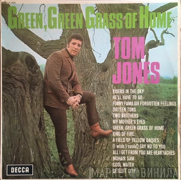 Tom Jones - Green, Green Grass Of Home