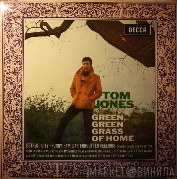  Tom Jones  - Green, Green Grass Of Home