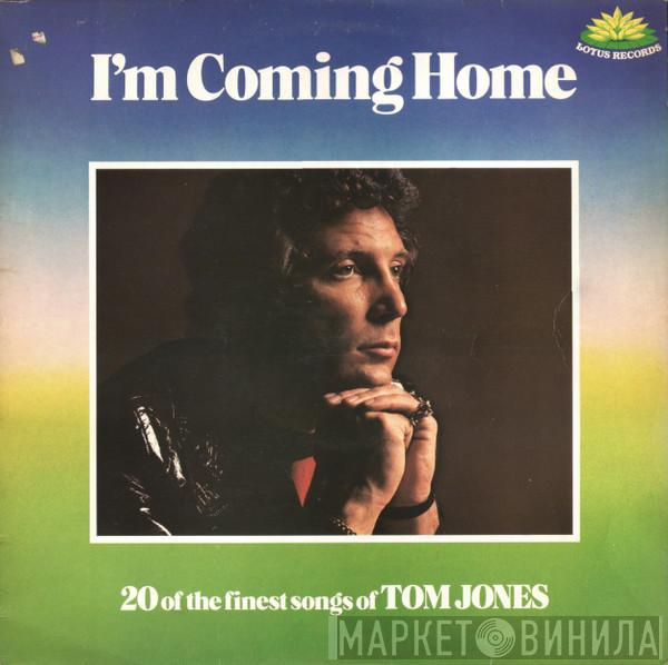  Tom Jones  - I'm Coming Home