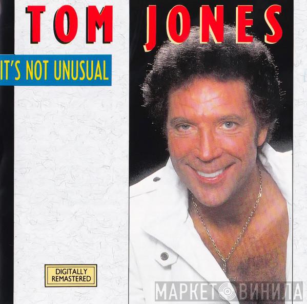 Tom Jones - It's Not Unusual