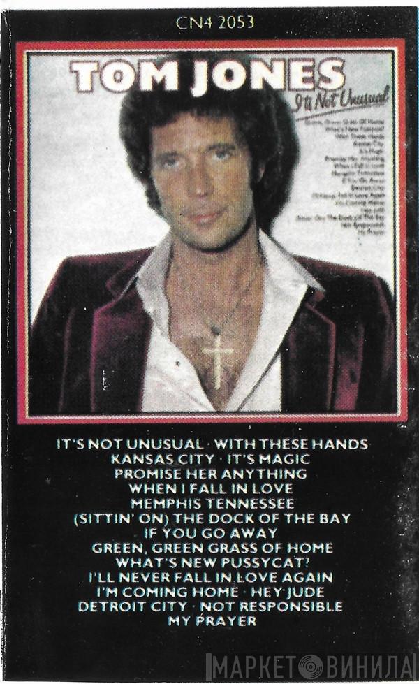  Tom Jones  - It's Not Unusual
