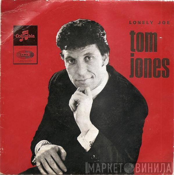 Tom Jones  - Lonely Joe