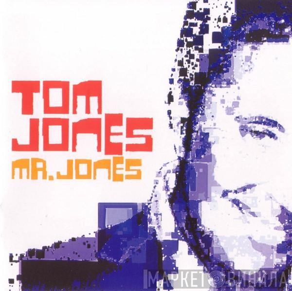 Tom Jones - Mr. Jones