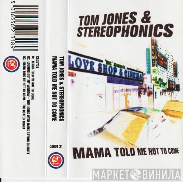 Tom Jones, Stereophonics - Mama Told Me Not To Come