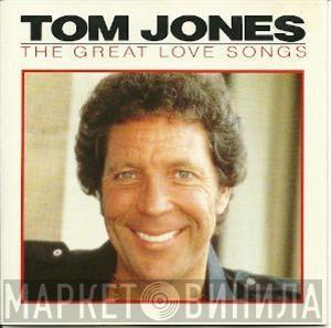 Tom Jones - The Great Love Songs