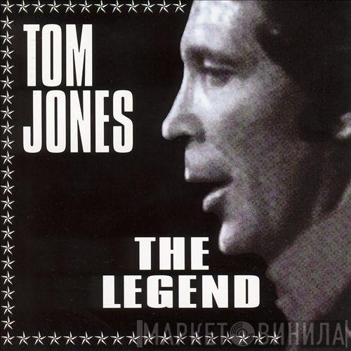 Tom Jones - The Legend