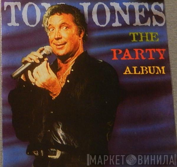 Tom Jones - The Party Album