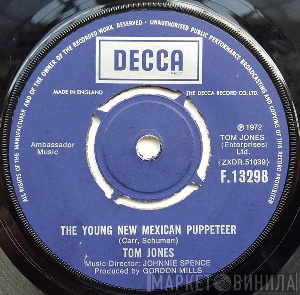  Tom Jones  - The Young New Mexican Puppeteer