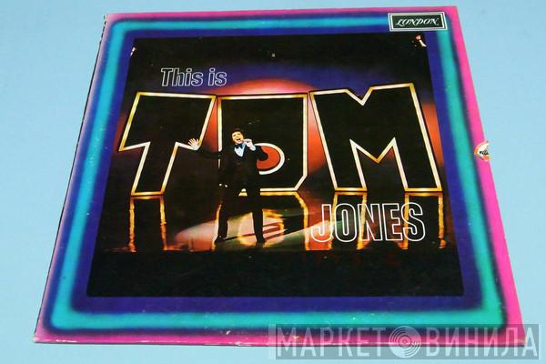  Tom Jones  - This Is Tom Jones