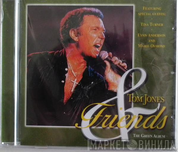 Tom Jones - Tom Jones & Friends Vol. 3 The Green Album