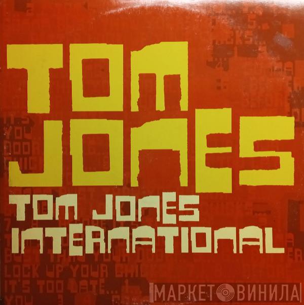 Tom Jones - Tom Jones International