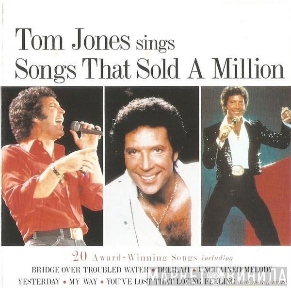 Tom Jones - Tom Jones Sings Songs That Sold A Million