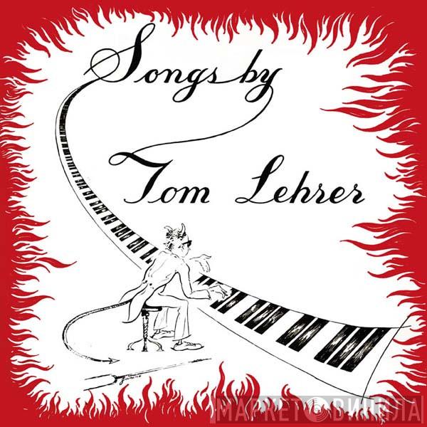  Tom Lehrer  - Songs By Tom Lehrer