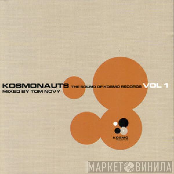 Tom Novy - Kosmonauts The Sound Of Kosmo Records Vol. 1