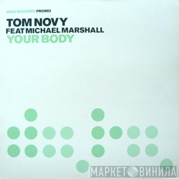 Tom Novy, Michael Marshall - Your Body