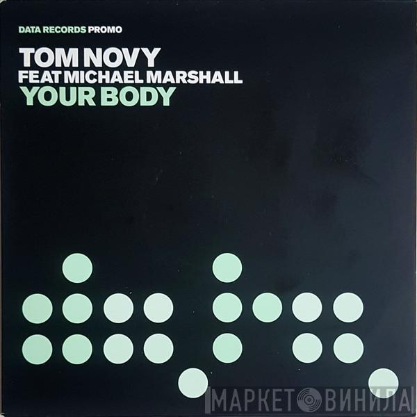 Tom Novy, Michael Marshall - Your Body
