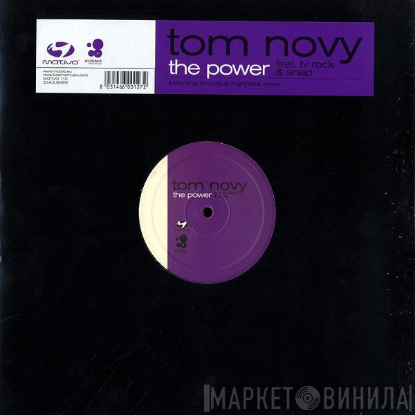 Tom Novy, TV Rock, Snap! - The Power