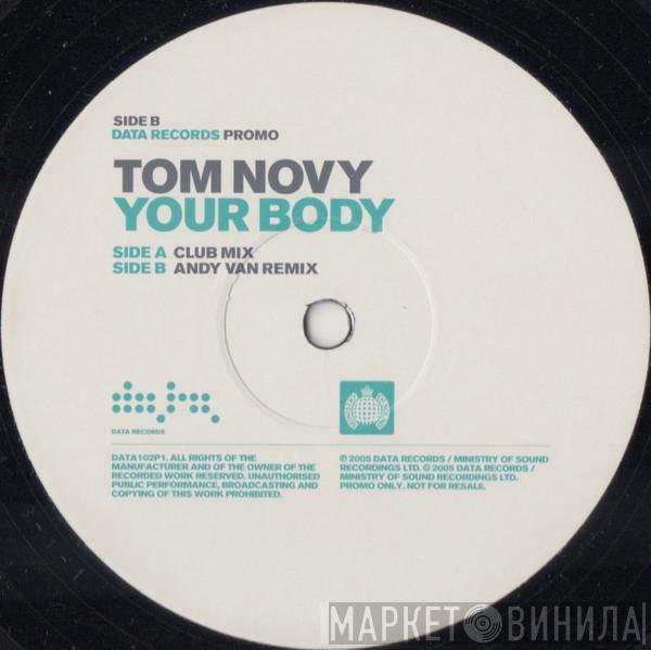  Tom Novy  - Your Body
