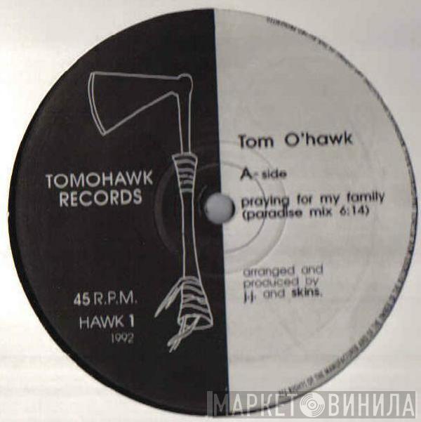 Tom O'Hawk - Praying For My Family