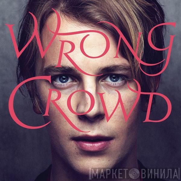  Tom Odell  - Wrong Crowd