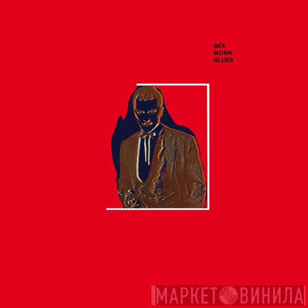  Tom Of England  - Sex Monk Blues