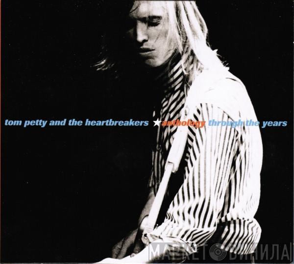 Tom Petty And The Heartbreakers - Anthology - Through The Years