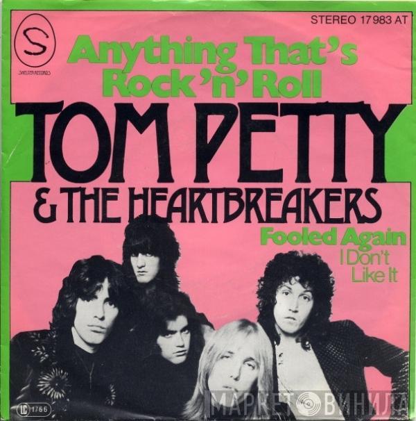 Tom Petty And The Heartbreakers - Anything That's Rock 'N' Roll