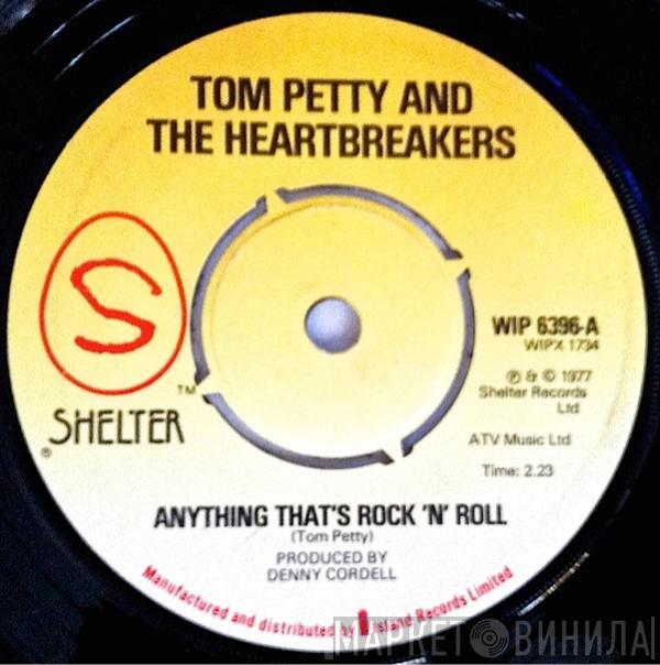 Tom Petty And The Heartbreakers - Anything That's Rock 'N' Roll