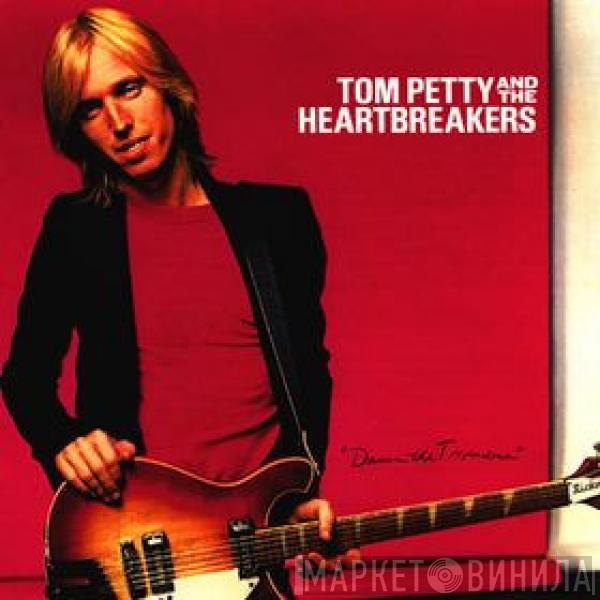  Tom Petty And The Heartbreakers  - Damn The Torpedoes