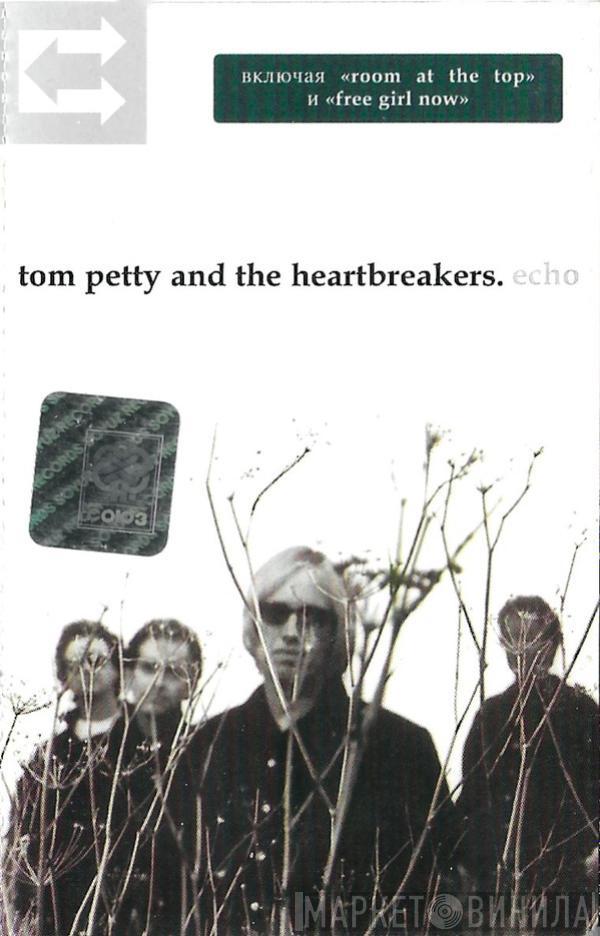  Tom Petty And The Heartbreakers  - Echo