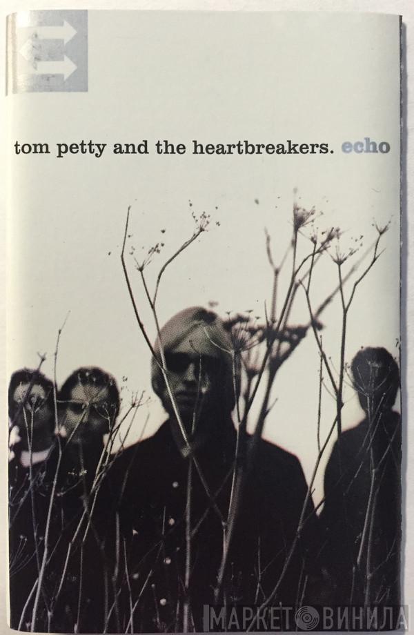  Tom Petty And The Heartbreakers  - Echo