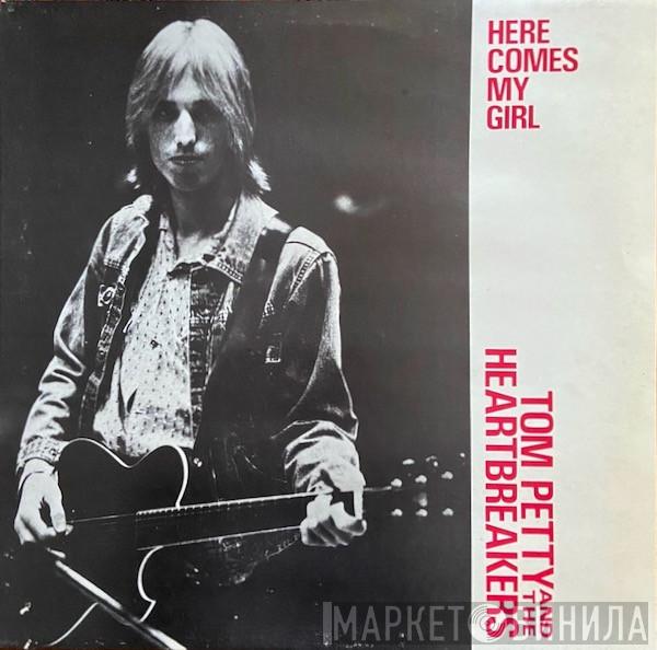 Tom Petty And The Heartbreakers - Here Comes My Girl