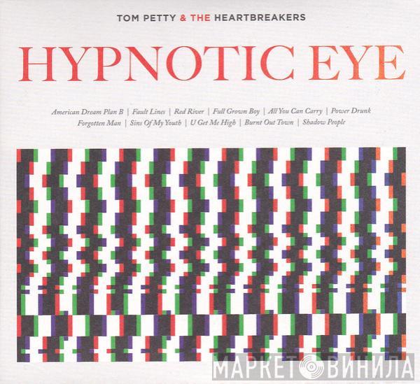 Tom Petty And The Heartbreakers - Hypnotic Eye