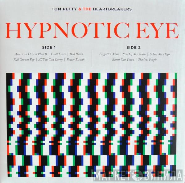 Tom Petty And The Heartbreakers - Hypnotic Eye