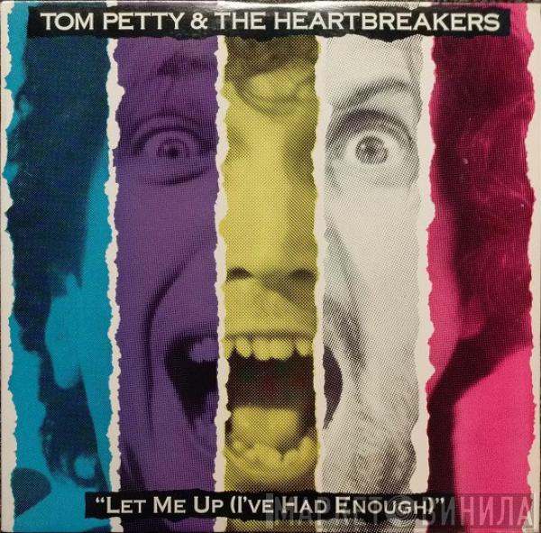  Tom Petty And The Heartbreakers  - Let Me Up (I've Had Enough)