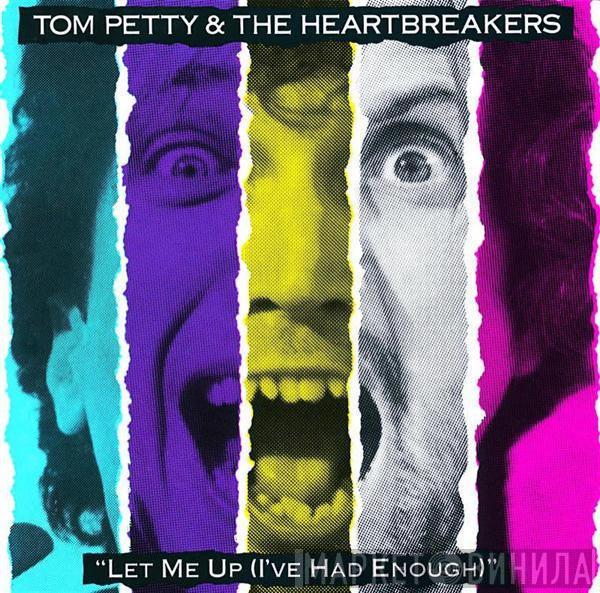  Tom Petty And The Heartbreakers  - Let Me Up (I've Had Enough)