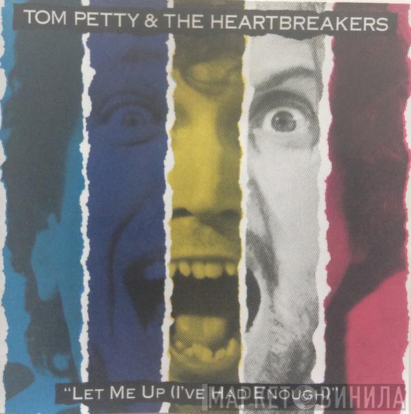  Tom Petty And The Heartbreakers  - Let Me Up (I've Had Enough)