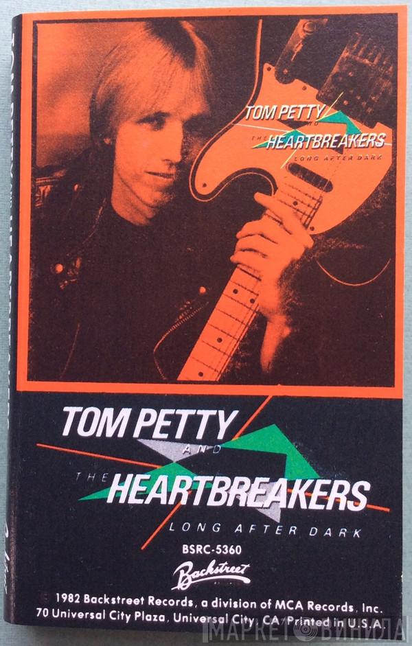  Tom Petty And The Heartbreakers  - Long After Dark