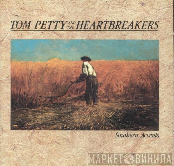  Tom Petty And The Heartbreakers  - Southern Accents