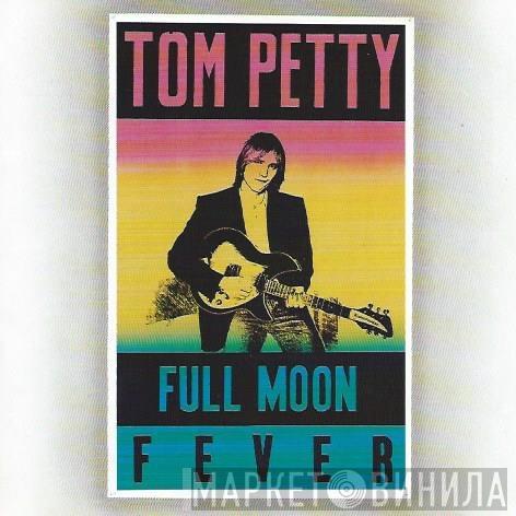 Tom Petty  - Full Moon Fever