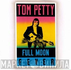  Tom Petty  - Full Moon Fever