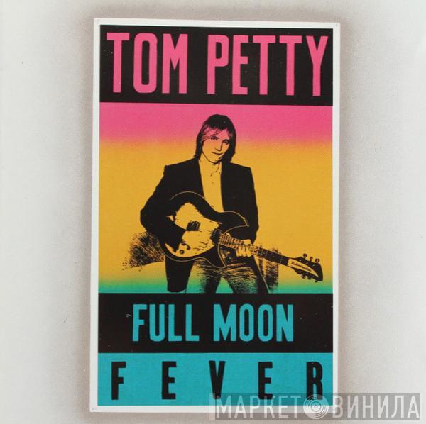  Tom Petty  - Full Moon Fever